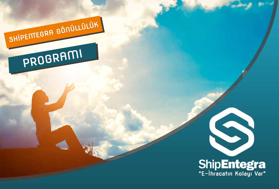 ShipEntegra E-İhracat Gönüllülük Programı - ShipEntegra