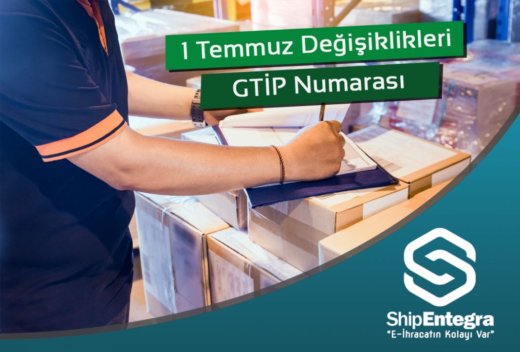 Gtip Sorgulama, Gtip Numarası Nedir? - ShipEntegra