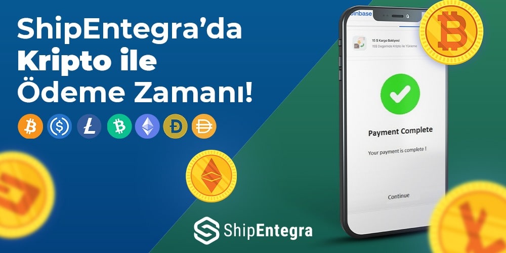 ShipEntegra'da Kripto ile Ödeme Zamanı - ShipEntegra