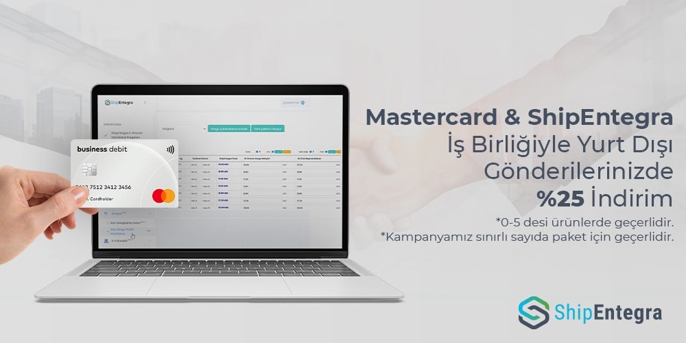 ShipEntegra & Mastercard İş Birliği %25 İndirim ShipEntegra & Mastercard İş Birliği Yüzde 25 İndirim - ShipEntegra