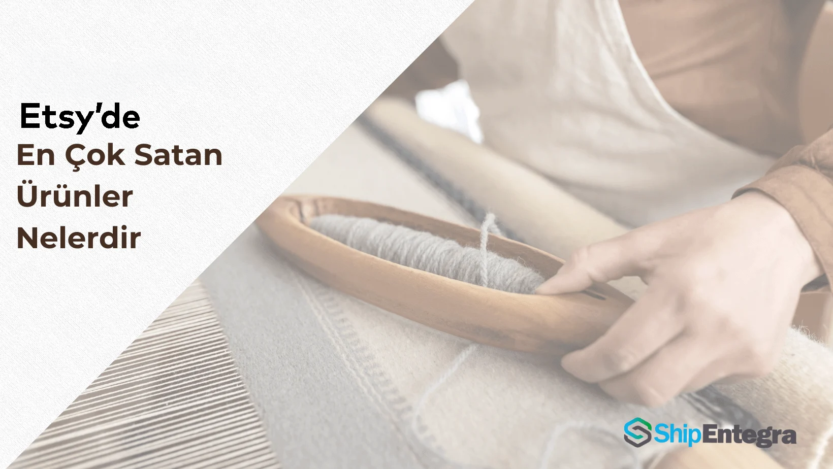 2026 Etsy’de Satılabilecek Popüler Ürünler ve Trend Kategoriler - ShipEntegra