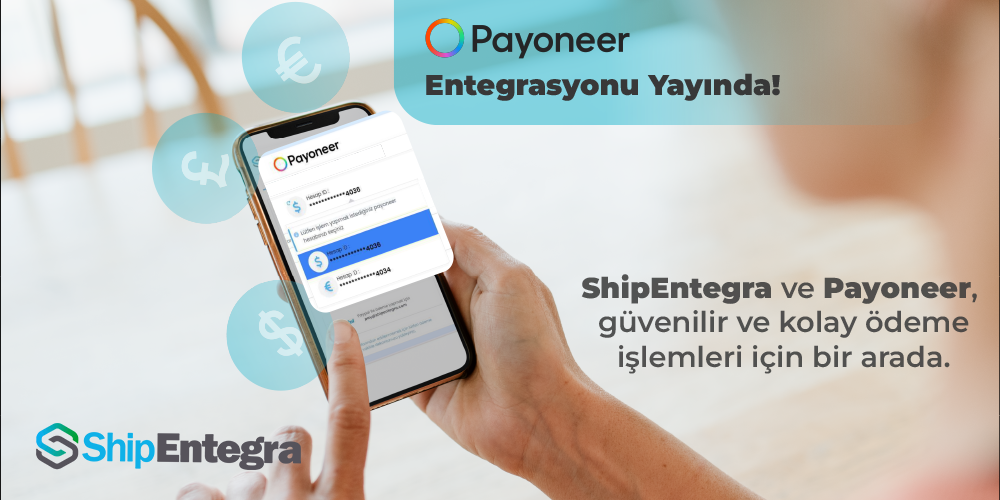 ShipEntegra & Payoneer Partnerliği