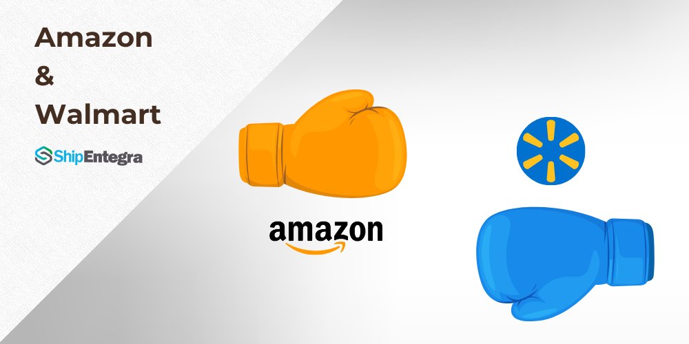 Amazon & Walmart