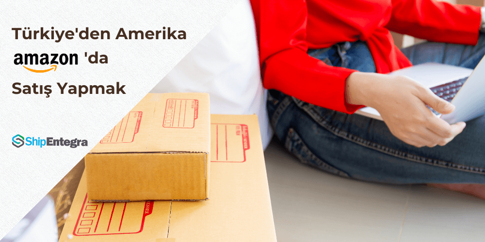 Amazon'da Satış Yapmak