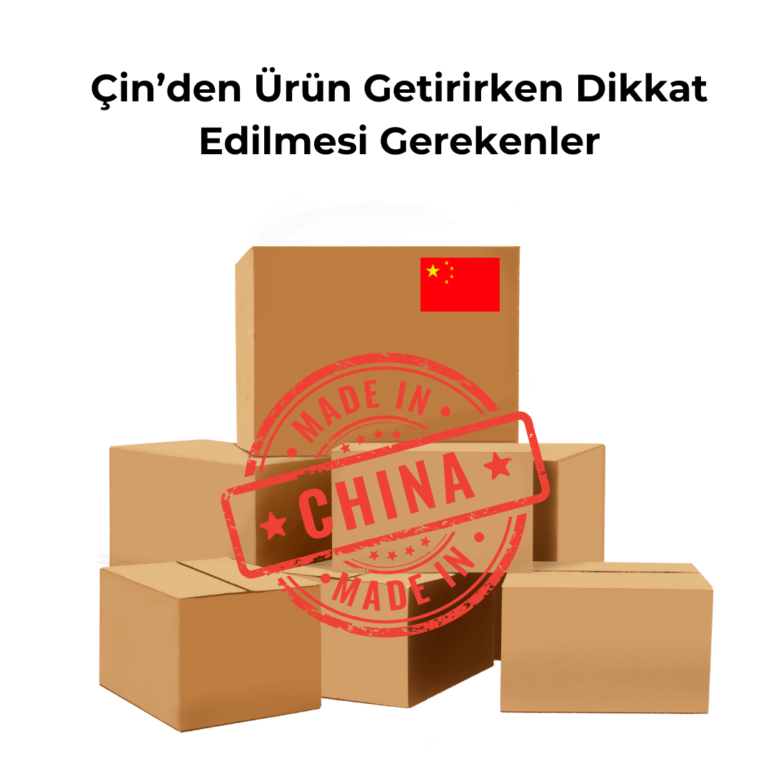 Cinden-urun-getirirken-dikkat-edilmesi-gerekenler