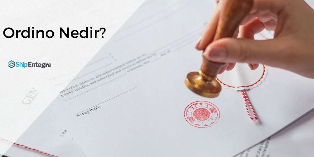 Ordino Nedir? Öğrenmeniz Gereken Tüm Bilgiler - ShipEntegra