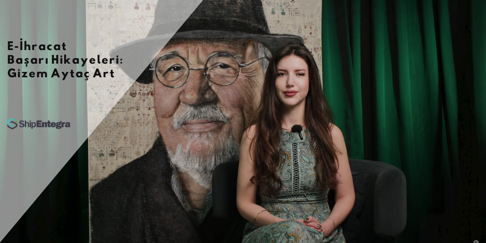 E-İhracat Başarı Hikayeleri: Gizem Aytaç Art